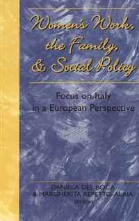 Women's Work, the Family and Social Policy