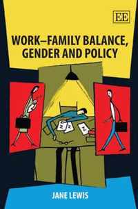 Work-Family Balance, Gender and Policy