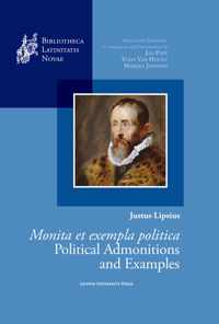 Justus Lipsius, Monita et exempla politica / Political Admonitions and Examples