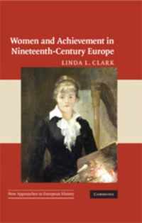 Women and Achievement in Nineteenth-Century Europe