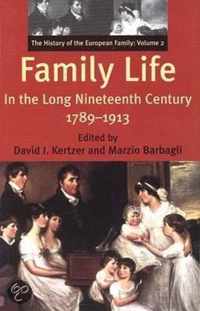 Family Life In The Long Nineteenth Century, 1789-1913