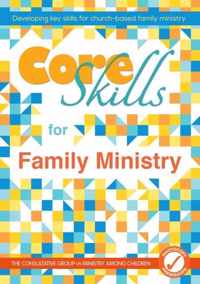 Core Skills for Family Ministry