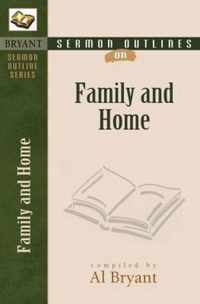 Sermon Outlines on the Family & Home