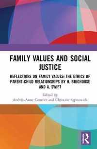 Family Values and Social Justice: Reflections on Family Values