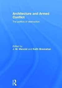 Architecture and Armed Conflict