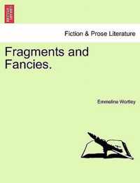 Fragments and Fancies.