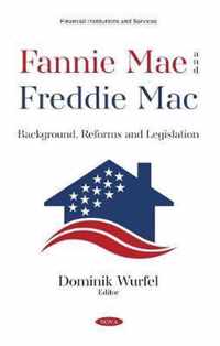 Fannie Mae and Freddie Mac