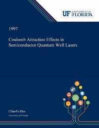 Coulomb Attraction Effects in Semiconductor Quantum Well Lasers