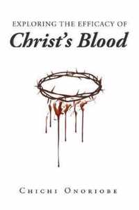 Exploring the Efficacy of Christ's Blood