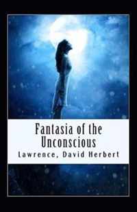 Fantasia of the Unconscious Annotated