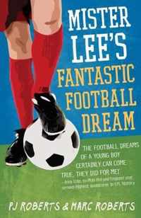 Mister Lee'S Fantastic Football Dream