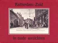 Rotterdam-Zuid in oude ansichten