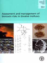 Assessment and Management of Biotoxin Risks in Bivalve Molluscs