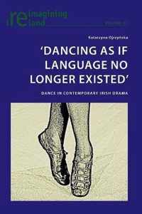 'Dancing As If Language No Longer Existed'