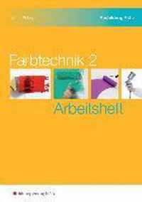 Farbtechnik 2. Arbeitsheft