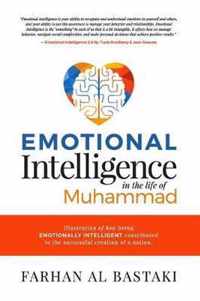 Emotional Intelligence in the Life of Muhammad