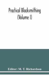 Practical blacksmithing (Volume I)