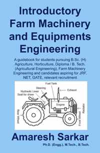 Introductory Farm Machinery and Equipments Engineering