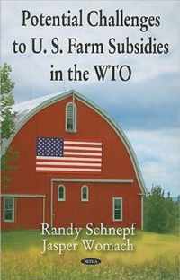 Potential Challenges to U.S. Farm Subsidies in the WTO