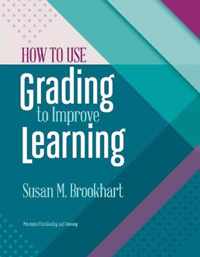 How to Use Grading to Improve Learning