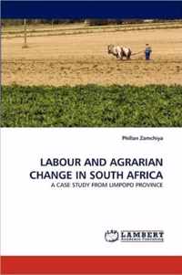 Labour and Agrarian Change in South Africa