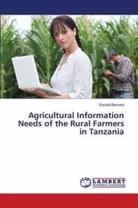 Agricultural Information Needs of the Rural Farmers in Tanzania