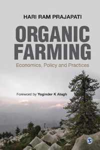 Organic Farming: Economics, Policy and Practices