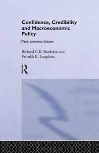 Confidence, Credibility and Macroeconomic Policy