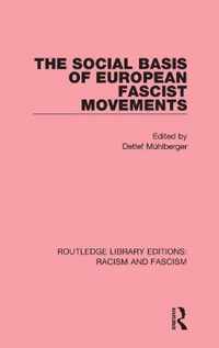 The Social Basis of European Fascist Movements