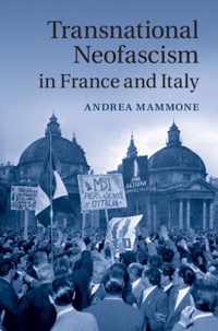 Transnational Neofascism in France and Italy