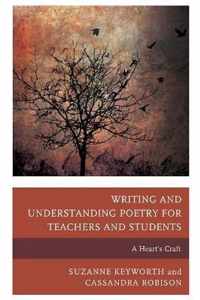 Writing and Understanding Poetry for Teachers and Students