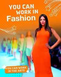 You Can Work in Fashion