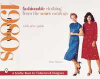 Fashionable Clothing from the Sears Catalogs