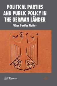 Political Parties and Public Policy in the German Laender