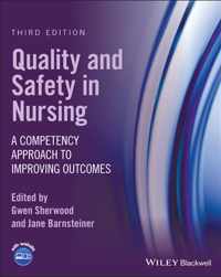 Quality and Safety in Nursing - A Competency Approach to Improving Outcomes, 3rd Edition