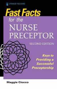 Fast Facts for the Nurse Preceptor