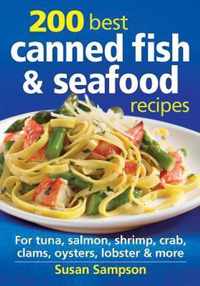 200 Best Canned Fish & Seafood Recipes