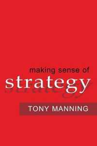 Making Sense of Strategy