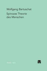 Spinozas Theorie des Menschen