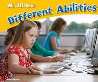 We All Have Different Abilities