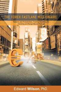 The Forex Fastlane Millionaire