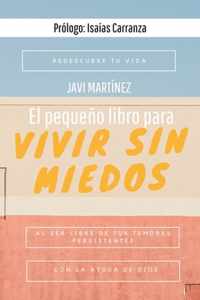 El pequeno libro para vivir sin miedos