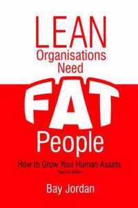 Lean Organisations Need FAT People