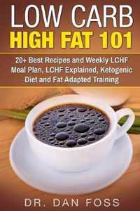 Low Carb High Fat 101