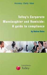 Tolley's Corporate Manslaughter And Homicide