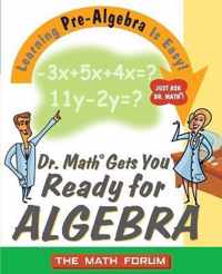 Dr. Math Gets You Ready for Algebra