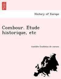 Combour. E Tude Historique, Etc