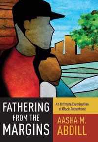 Fathering from the Margins