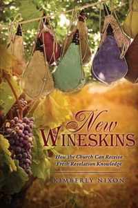 New Wineskins