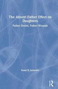 The Absent Father Effect on Daughters